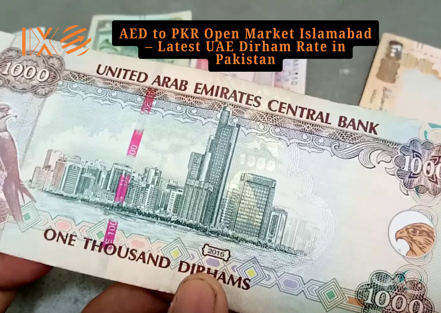 AED to PKR Open Market Islamabad – Latest UAE Dirham Rate in Pakistan and Complete Exchange Guide